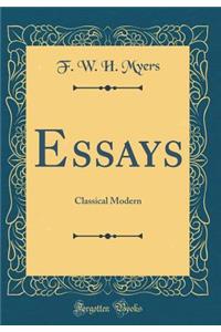 Essays: Classical Modern (Classic Reprint)