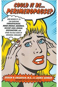 Could It Be...Perimenopause?