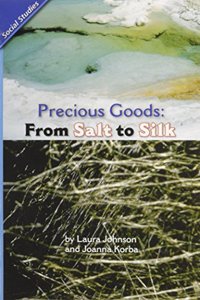 Reading 2011 Leveled Reader 5.6.3 Advanced Precious Goods: From Salt to Silk Grade 5