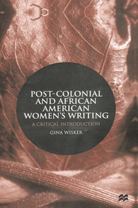 Post-Colonial and African American Women's Writing