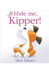 Hide Me Kipper