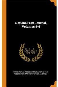 National Tax Journal, Volumes 5-6