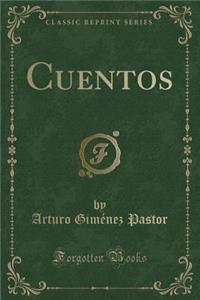 Cuentos (Classic Reprint)