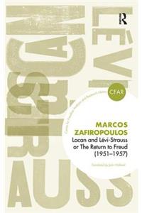 Lacan and Levi-Strauss or The Return to Freud (1951-1957)