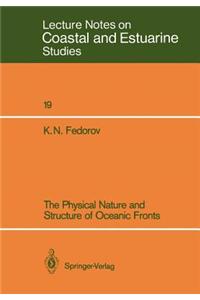 Physical Nature and Structure of Oceanic Fronts