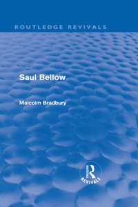 Saul Bellow (Routledge Revivals)