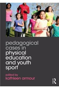 Pedagogical Cases in Physical Education and Youth Sport