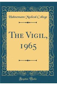 The Vigil, 1965 (Classic Reprint)