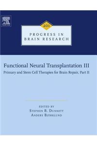 Functional Neural Transplantation III
