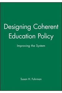 Designing Coherent Education Policy
