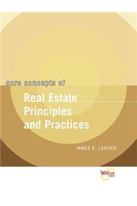 Core Concepts of Real Estate Principles and Practices (WSE)