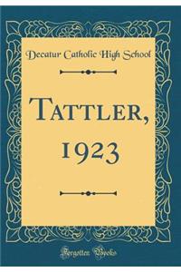 Tattler, 1923 (Classic Reprint)