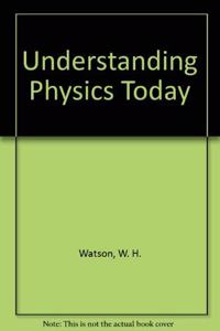 Understanding Physics Today