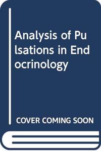 Analysis of Pulsations in Endocrinology