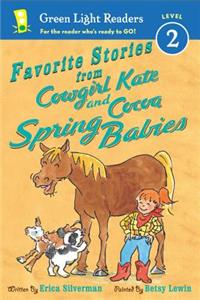 Favorite Stories from Cowgirl Kate and Cocoa: Spring Babies  GLR L2