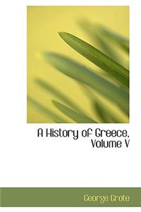 A History of Greece, Volume V