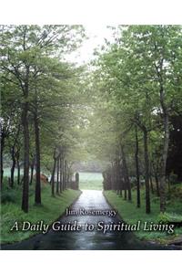 A Daily Guide to Spiritual Living