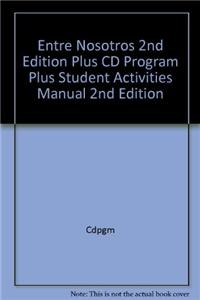 Entre Nosotros 2nd Edition Plus CD Program Plus Student Activities Manual 2nd Edition