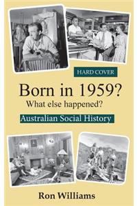 Born in 1959? What else happened?