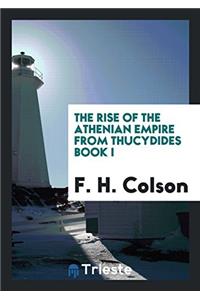 THE RISE OF THE ATHENIAN EMPIRE FROM THU