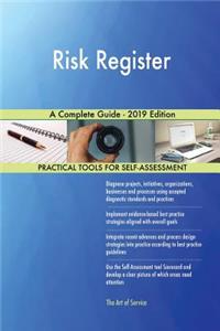 Risk Register A Complete Guide - 2019 Edition