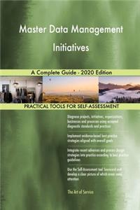 Master Data Management Initiatives A Complete Guide - 2020 Edition