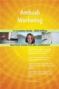 Ambush Marketing A Complete Guide - 2020 Edition