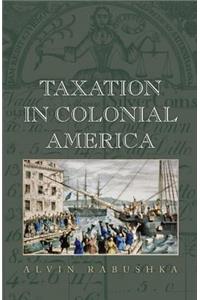 Taxation in Colonial America