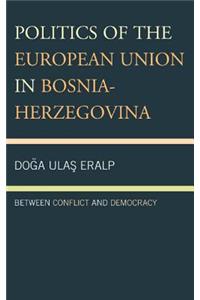 Politics of the European Union in Bosnia-Herzegovina