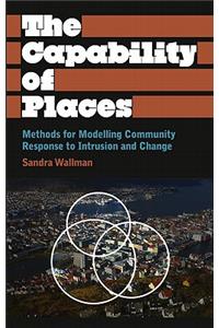 Capability of Places: Methods for Modelling Community Response to Intrusion and Change