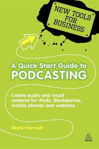 A Quick Start Guide to Podcasting