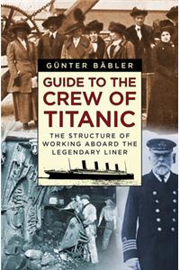 Guide to the Crew of Titanic