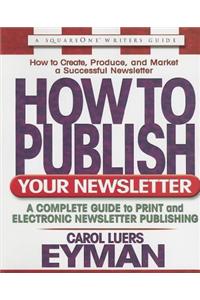 How to Publish Your Newsletter