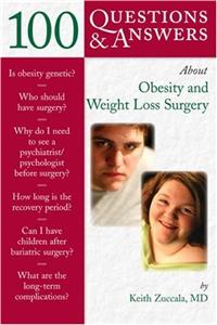 100 Questions & Answers About Obesity & Weight Loss Surgery