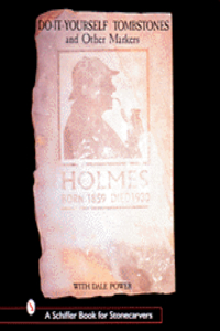 Do-It-Yourself Tombstones & Other Markers with Dale Power