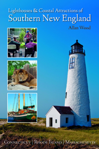 Lighthouses and Coastal Attractions of Southern New England