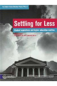 Settling for Less