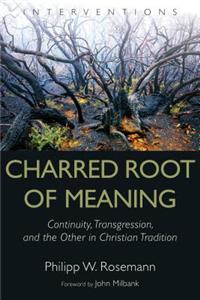 Charred Root of Meaning