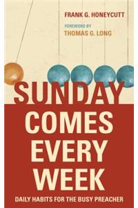 Sunday Comes Every Week