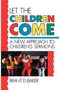 Let the Children Come