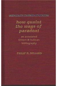 How Quaint the Ways of Paradox!