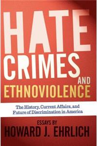 Hate Crimes and Ethnoviolence