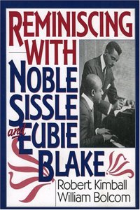 Reminiscing with Noble Sissle and Eubie Blake