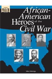 African-American Heroes of the Civil War