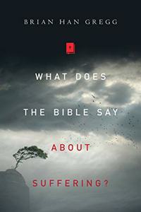 What Does the Bible Say about Suffering?