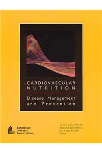 Cardiovascular Nutrition: Disease Management and Prevention