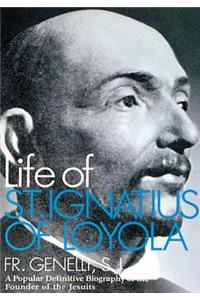 The Life of St. Ignatius of Loyola