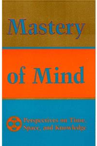 Mastery of Mind