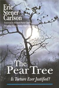 The Pear Tree: Is Torture Ever Justified