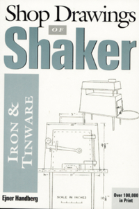 Shop Drawings of Shaker Iron and Tinware (Revised)